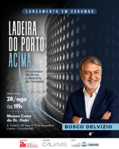 Livro sobre arquitetura moderna de Corumbá será lançado nesta sexta-feira