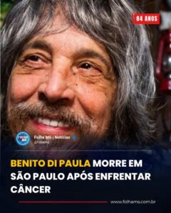 MORRE BENITO DI PAULA, CANTOR QUE MARCOU O SAMBA COM PIANO E SUCESSOS POPULARES
